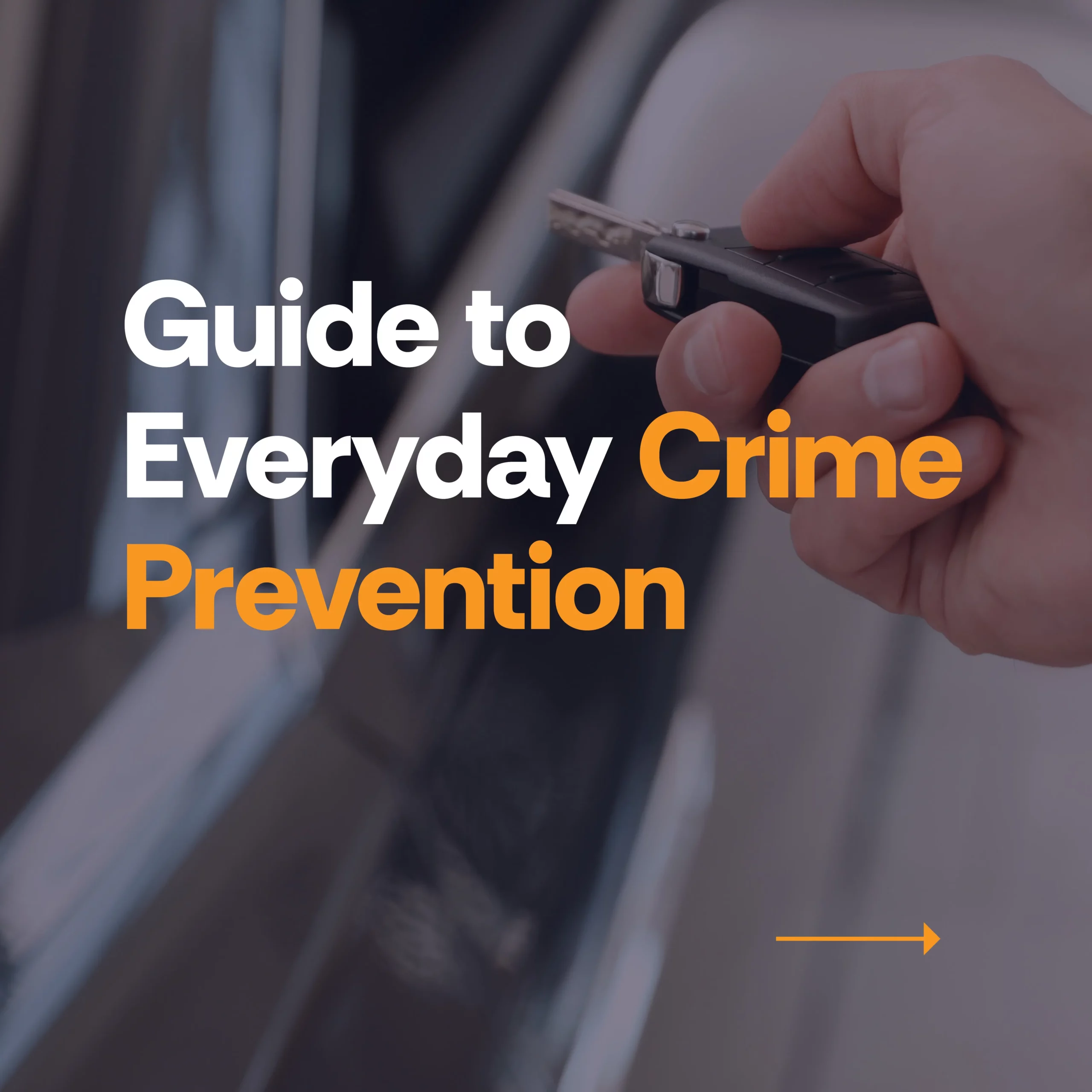 Close-up of a hand holding a car key fob near a car door, illustrating vehicle security and everyday crime prevention.