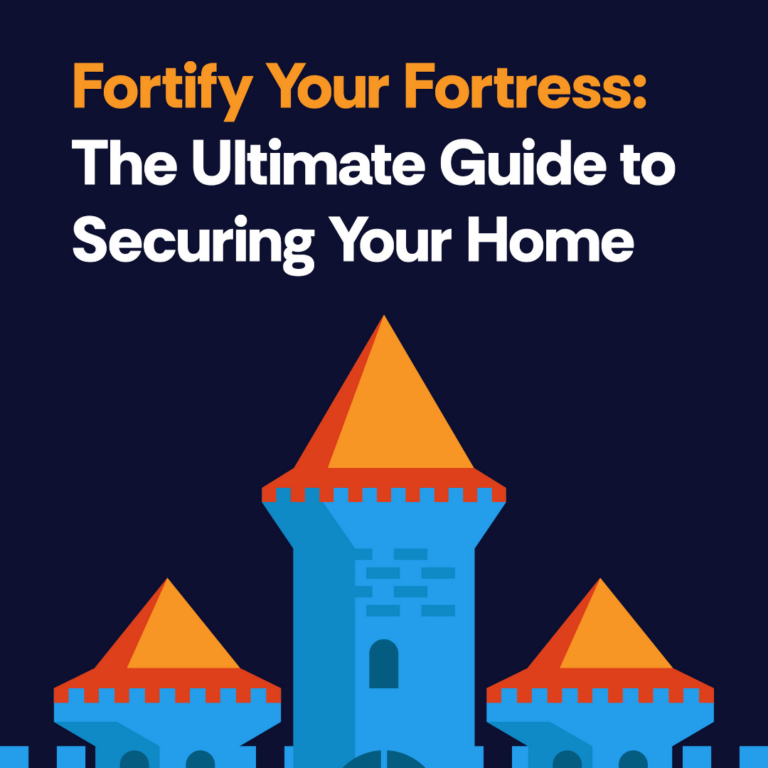 Illustration of a castle with the text Fortify Your Fortress: The Ultimate Guide to Securing Your Home on a dark background, symbolizing home security and protection tips.