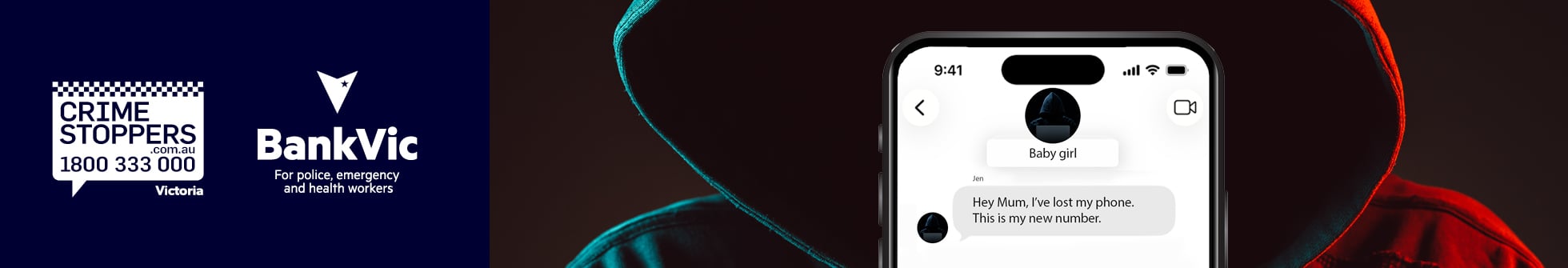 Crime Stoppers Victoria and BankVic logos on a dark blue background with the helpline 1800 333 000 and BankVic slogan For police, emergency and health workers, plus a smartphone showing a chat about a lost phone labeled Baby girl, set against teal and red hoodie lighting.